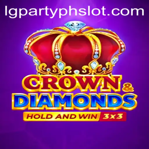 Discovering Crowndiamonds: The Game That's Taking LGParty PH by Storm