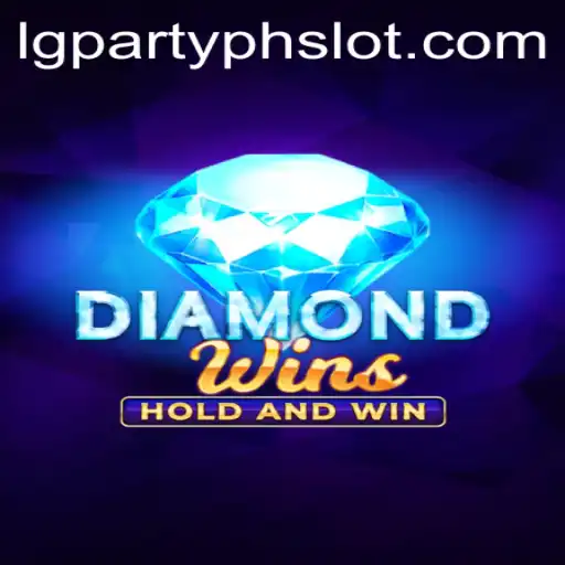 Exploring the Thrills of DiamondWins and the Buzz of LGParty PH